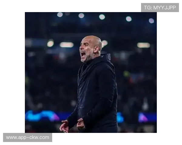 瓜迪奥拉谈曼城两球领先遭逼平防守专注度成失分关键 瓜迪奥拉谈曼城两球领先遭逼平防守专注度成失分关键